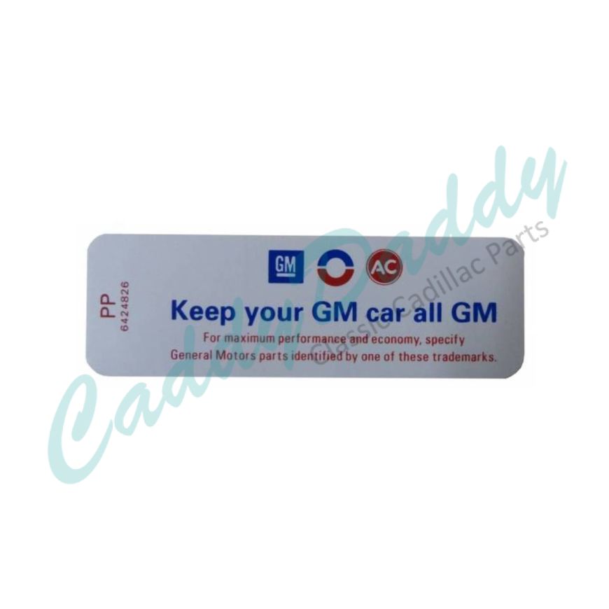 1968 1969 Cadillac Air Cleaner Decal "Keep Your GM Car All GM" REPRODUCTION