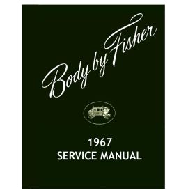 1967 Cadillac "Body By Fisher" Service Manual REPRODUCTION Free Shipping In The USA